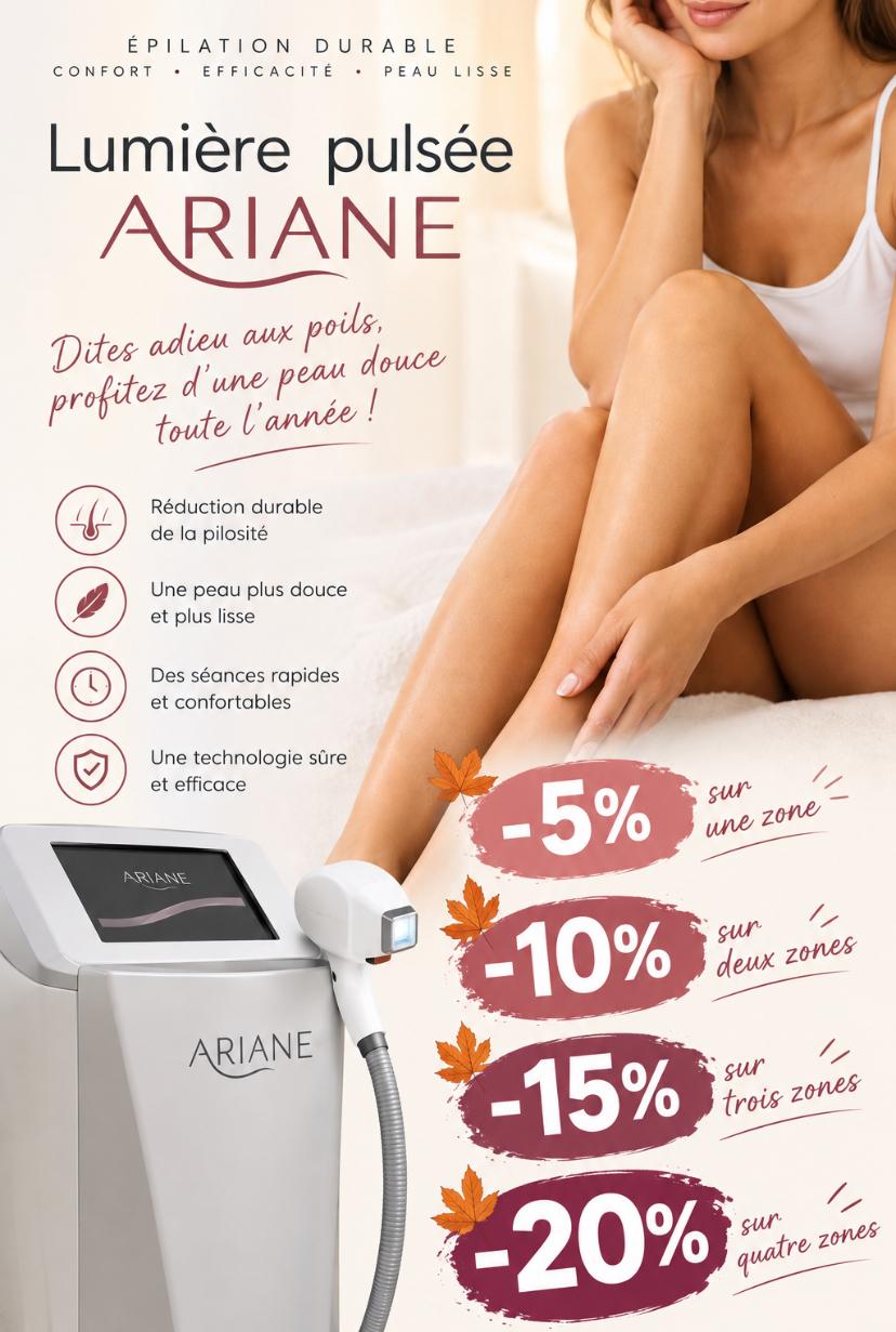 Affiche de l'épilation à la lumière pulsée Ariane : de 5 à 20 % de remise selon le nombre de zones